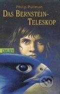 Kniha: Das Bernstein-Teleskop (Philip Pullman). Carlsen Verlag, 2003 Kniha: Das Bernstein-Teleskop (Philip Pullman). Carlsen Verlag, 2003