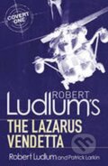 Kniha: The Lazarus Vendetta (Robert Ludlum). , 2010 Kniha: The Lazarus Vendetta (Robert Ludlum). , 2010