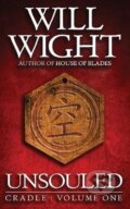 Kniha: Unsouled (Will Wight). Ingram Publisher Services US, 2017 Kniha: Unsouled (Will Wight). Ingram Publisher Services US, 2017