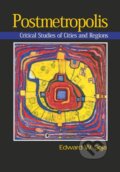 Kniha: Soja, E: Postmetropolis (Soja). John Wiley & Sons, 2000 Kniha: Soja, E: Postmetropolis (Soja). John Wiley & Sons, 2000