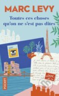 Kniha: Toutes ces choses qu´on ne s´est pas dites (Marc Levy). Pocket, 2018 Kniha: Toutes ces choses qu´on ne s´est pas dites (Marc Levy). Pocket, 2018