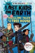 Kniha: The Last Kids on Earth: Thrilling Tales from the Tree House (Max Brallier). HarperCollins Publishers, 2021 Kniha: The Last Kids on Earth: Thrilling Tales from the Tree House (Max Brallier). HarperCollins Publishers, 2021