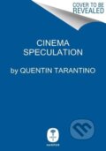 Kniha: Cinema Speculation (Quentin Tarantino). , 2022 Kniha: Cinema Speculation (Quentin Tarantino). , 2022