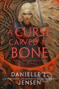Kniha: A Curse Carved in Bone (Danielle L. Jensen). Cornerstone, 2025 Kniha: A Curse Carved in Bone (Danielle L. Jensen). Cornerstone, 2025
