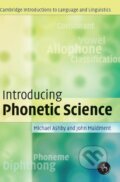 Kniha: Introducing Phonetic Science (Michael Ashby). Cambridge University Press, 2014 Kniha: Introducing Phonetic Science (Michael Ashby). Cambridge University Press, 2014