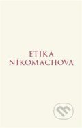Kniha: Etika Níkomachova (Aristotelés), 2025 Kniha: Etika Níkomachova (Aristotelés), 2025