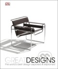 Kniha: Great Designs (DK). Dorling Kindersley, 2013 Kniha: Great Designs (DK). Dorling Kindersley, 2013