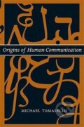 Kniha: Origins of Human Communication (Michael Tomasello). MIT Press, 2010 Kniha: Origins of Human Communication (Michael Tomasello). MIT Press, 2010