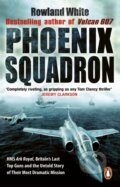 Kniha: Phoenix Squadron (Rowland White). Corgi Books, 2010 Kniha: Phoenix Squadron (Rowland White). Corgi Books, 2010