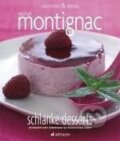 Kniha: schlanke Desserts (Michel Montignac). , 2009 Kniha: schlanke Desserts (Michel Montignac). , 2009