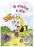 Kniha: O včelce z úlu (Zuzana Pospíšilová). Junior, 2025 Kniha: O včelce z úlu (Zuzana Pospíšilová). Junior, 2025