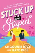 Kniha: Stuck Up and Stupid (Angourie Rice a Kate Rice). Walker books, 2025 Kniha: Stuck Up and Stupid (Angourie Rice a Kate Rice). Walker books, 2025
