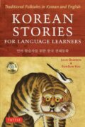 Kniha: Korean Stories For Language Learners (EunSun You a Julie Damron). Tuttle Publishing, 2018 Kniha: Korean Stories For Language Learners (EunSun You a Julie Damron). Tuttle Publishing, 2018