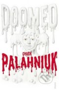 Kniha: Doomed (Chuck Palahniuk). , 2014 Kniha: Doomed (Chuck Palahniuk). , 2014