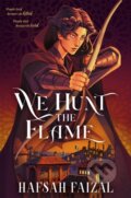 Kniha: We Hunt the Flame (Hafsah Faizal). Pan Macmillan, 2025 Kniha: We Hunt the Flame (Hafsah Faizal). Pan Macmillan, 2025