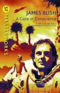 Kniha: A Case Of Conscience (James Blish). , 2014 Kniha: A Case Of Conscience (James Blish). , 2014