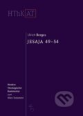 Kniha: Jesaja 49-54 (Ulrich Berges). Herder Verlag, 2015 Kniha: Jesaja 49-54 (Ulrich Berges). Herder Verlag, 2015