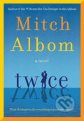 Kniha: Twice (Mitch Albom). Sphere, 2025 Kniha: Twice (Mitch Albom). Sphere, 2025