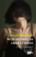 Kniha: Na jih od hranic, na západ od slunce (Haruki Murakami). Odeon CZ, 2025 Kniha: Na jih od hranic, na západ od slunce (Haruki Murakami). Odeon CZ, 2025