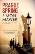 Kniha: Prague Spring (Simon Mawer). Little, Brown Book Group, 2018 Kniha: Prague Spring (Simon Mawer). Little, Brown Book Group, 2018