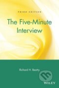 Kniha: The Five Minute Interview (Richard H. Beatty). John Wiley & Sons, 2002 Kniha: The Five Minute Interview (Richard H. Beatty). John Wiley & Sons, 2002