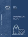 Kniha: Pamiatkové právo (Jozef Píry). Belianum, 2024 Kniha: Pamiatkové právo (Jozef Píry). Belianum, 2024
