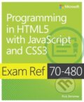 Kniha: Exam Ref 70-480: Programming in HTML5 with JavaScript and CSS3 (Rick Delorme). Microsoft Press, 2014 Kniha: Exam Ref 70-480: Programming in HTML5 with JavaScript and CSS3 (Rick Delorme). Microsoft Press, 2014