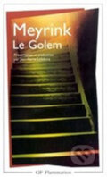 Kniha: Le Golem (Gustav Meyrink). Flammarion, 2003 Kniha: Le Golem (Gustav Meyrink). Flammarion, 2003