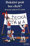 Kniha: Dokážeš psát bez chyb? (NNS). NNS, 2015 Kniha: Dokážeš psát bez chyb? (NNS). NNS, 2015