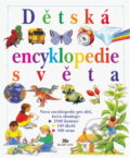 Kniha: Dětská encyklopedie světa (Mladé letá). Mladé letá Kniha: Dětská encyklopedie světa (Mladé letá). Mladé letá