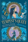 Kniha: Tempest’s Queen (Tiffany Wang). Hachette Childrens Group, 2025 Kniha: Tempest’s Queen (Tiffany Wang). Hachette Childrens Group, 2025