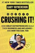 Kniha: Crushing It! (Gary Vaynerchuk). , 2018 Kniha: Crushing It! (Gary Vaynerchuk). , 2018