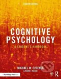 Kniha: Cognitive Psychology (Michael W. Eysenck). Taylor and Francis, 2020 Kniha: Cognitive Psychology (Michael W. Eysenck). Taylor and Francis, 2020