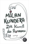 Kniha: Die Kunst des Romans: Essays (Milan Kundera). Fischer Verlag GmbH, 2014 Kniha: Die Kunst des Romans: Essays (Milan Kundera). Fischer Verlag GmbH, 2014