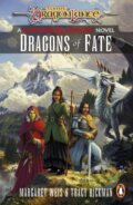 Kniha: Dragonlance: Dragons of Fate (Margaret Weis a Tracy Hickman). Cornerstone, 2024 Kniha: Dragonlance: Dragons of Fate (Margaret Weis a Tracy Hickman). Cornerstone, 2024