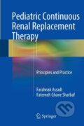 Kniha: Pediatric Continuous Renal Replacement Therapy (Fatemeh Sharbaf). Springer International Publishing, 2015 Kniha: Pediatric Continuous Renal Replacement Therapy (Fatemeh Sharbaf). Springer International Publishing, 2015