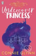 Kniha: Undercover Princess (Connie Glynn). Penguin Books, 2018 Kniha: Undercover Princess (Connie Glynn). Penguin Books, 2018