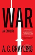 Kniha: War (A.C. Grayling). Yale University Press, 2018 Kniha: War (A.C. Grayling). Yale University Press, 2018