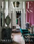 Kniha: Haute Bohemians (Miguel Flores-Vianna). Vendome Press, 2017 Kniha: Haute Bohemians (Miguel Flores-Vianna). Vendome Press, 2017
