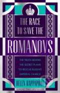 Kniha: The Race to Save the Romanovs (Helen Rappaport). Hutchinson, 2018 Kniha: The Race to Save the Romanovs (Helen Rappaport). Hutchinson, 2018