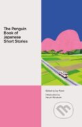 The Penguin Book of Japanese Short Stories - Jay Rubin, Penguin Books, 2018