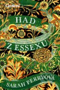 Kniha: Had z Essexu (Sarah Perry). Lindeni, 2018 Kniha: Had z Essexu (Sarah Perry). Lindeni, 2018