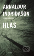 Kniha: Hlas (Arnaldur Indridason). Moba, 2018 Kniha: Hlas (Arnaldur Indridason). Moba, 2018