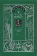 Kniha: Stvoření světa 1 - Zachraň se (Arkadij Petrov). Nakladatelství Libuše Bělousová, 2014 Kniha: Stvoření světa 1 - Zachraň se (Arkadij Petrov). Nakladatelství Libuše Bělousová, 2014