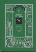 Kniha: Stvoření světa 2 -Zachraň svět v sobě (Arkadij Petrov). Nakladatelství Libuše Bělousová, 2015 Kniha: Stvoření světa 2 -Zachraň svět v sobě (Arkadij Petrov). Nakladatelství Libuše Bělousová, 2015