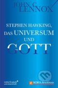 Kniha: Stephen Hawking, das Universum und Gott (John C. Lennox). SCM Brockhaus, 2015 Kniha: Stephen Hawking, das Universum und Gott (John C. Lennox). SCM Brockhaus, 2015