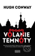 Kniha: Volanie temnoty (Hugh Conway). Európa, 2018 Kniha: Volanie temnoty (Hugh Conway). Európa, 2018