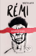 Kniha: Rémi (Martin Goffa). Listen, 2018 Kniha: Rémi (Martin Goffa). Listen, 2018