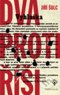 Kniha: Dva proti Říši (Jiří Šulc), 2018 Kniha: Dva proti Říši (Jiří Šulc), 2018