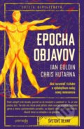 Kniha: Epocha objavov (Chris Kutarna a Ian Goldin), 2018 Kniha: Epocha objavov (Chris Kutarna a Ian Goldin), 2018